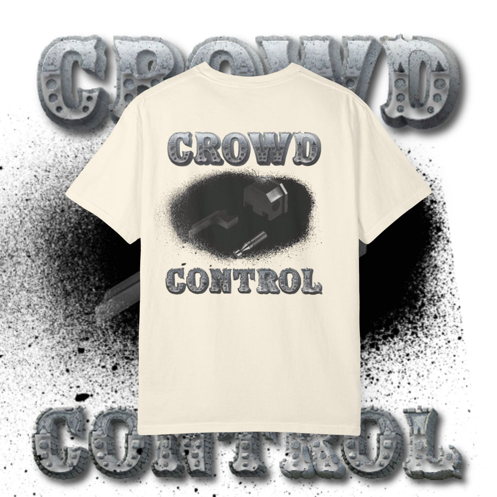 “Crowd Control” Tee