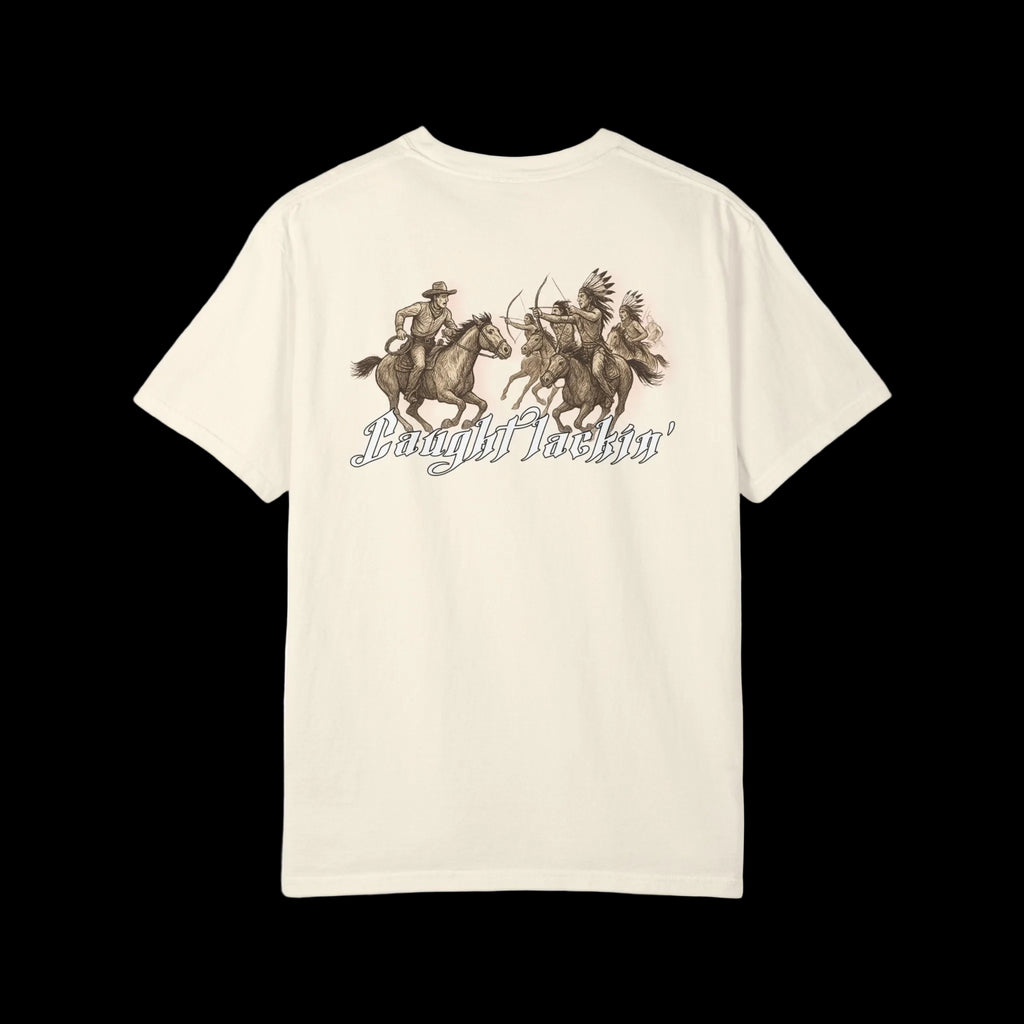 “Caught Lackin’” Tee